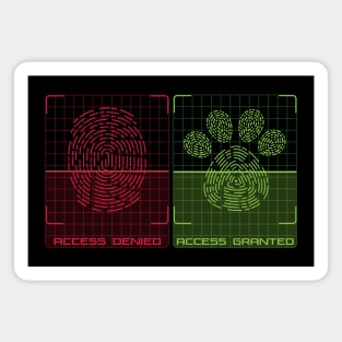 Pet paw access granted Magnet